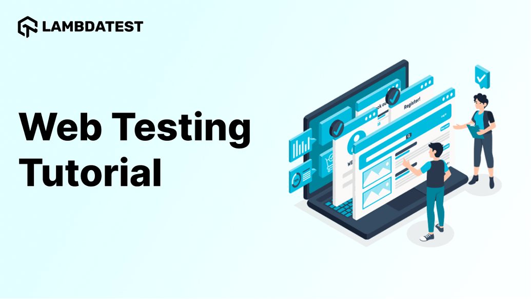 What are different phases of web testing? LambdaTest Community