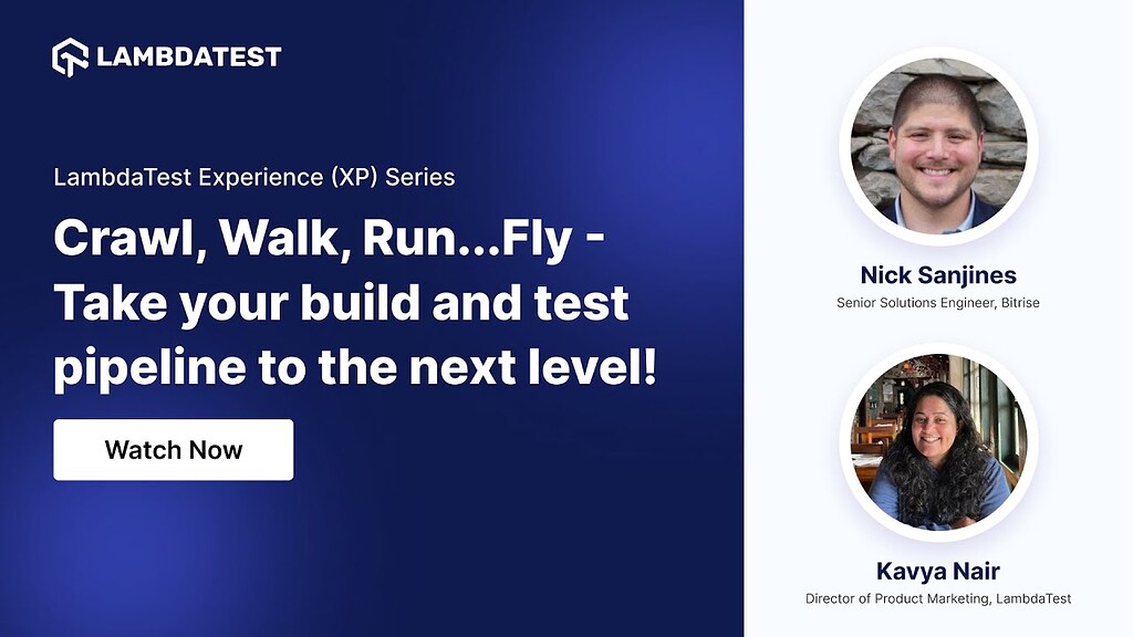 Crawl, Walk, Run...Fly - Take your build and test pipeline to the next ...