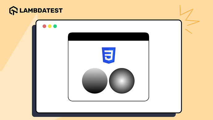 How Do You Create A Radial Gradient In CSS? - LambdaTest Community