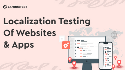 How To Perform Localization Testing Of Websites & Apps? - LambdaTest ...